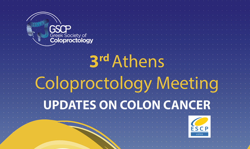 3rd Athens Coloproctology Meeting on Rectal and Anal Cancer 